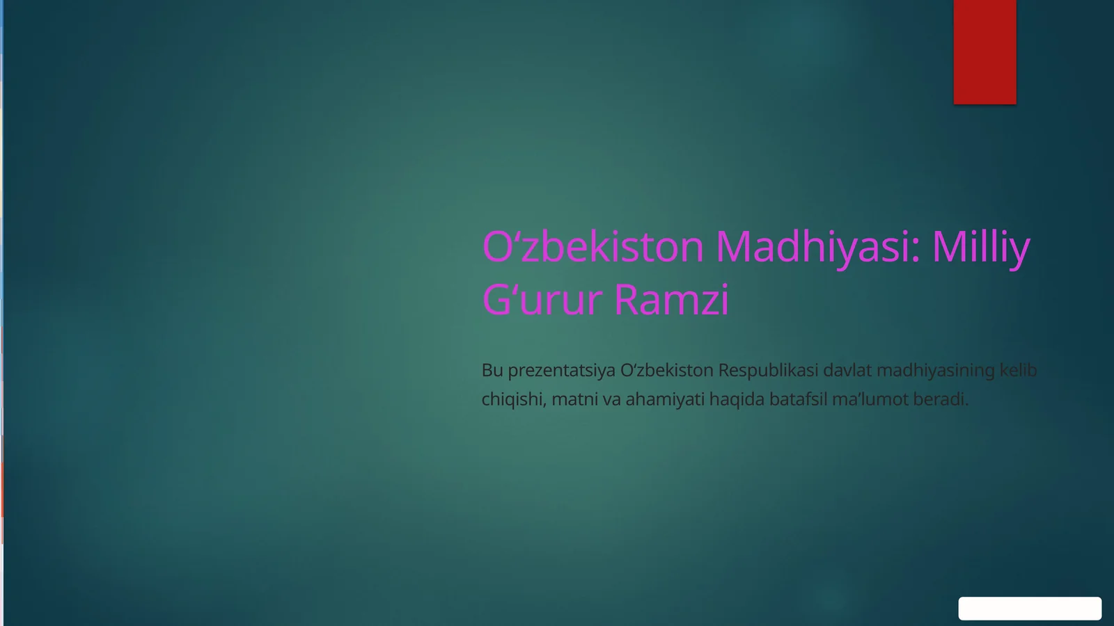 O'zbekiston Madhiyasi milliy g'urur ramzi