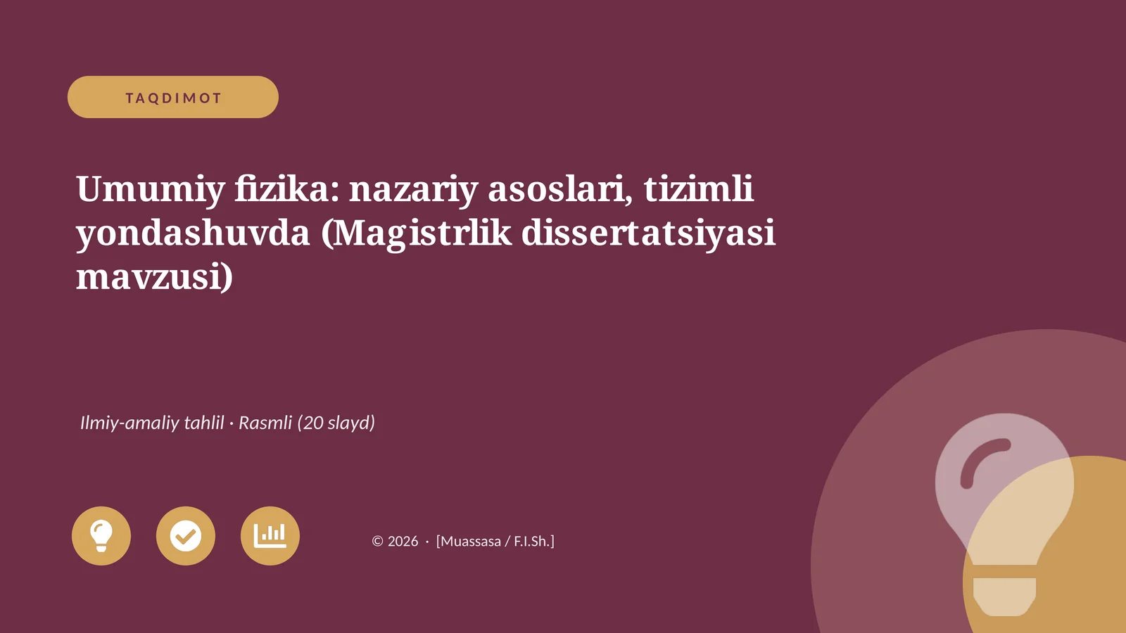 Umumiy fizika: nazariy asoslari, tizimli yondashuvda (Magistrlik dissertatsiyasi mavzusi)