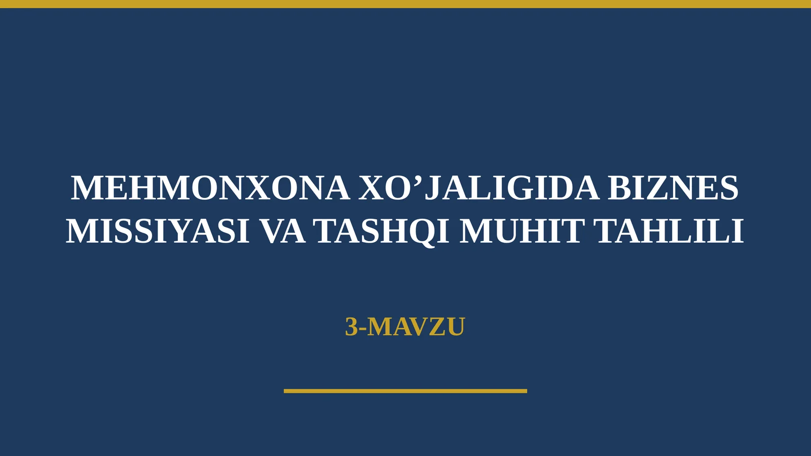 MEHMONXONA XO’JALIGIDA BIZNES MISSIYASI VA TASHQI MUHIT TAHLILI