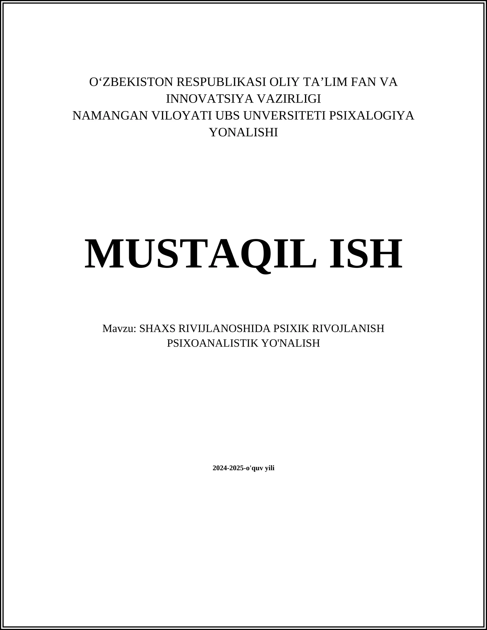 SHAXS RIVIJLANOSHIDA PSIXIK RIVOJLANISH PSIXOANALISTIK YO'NALISH