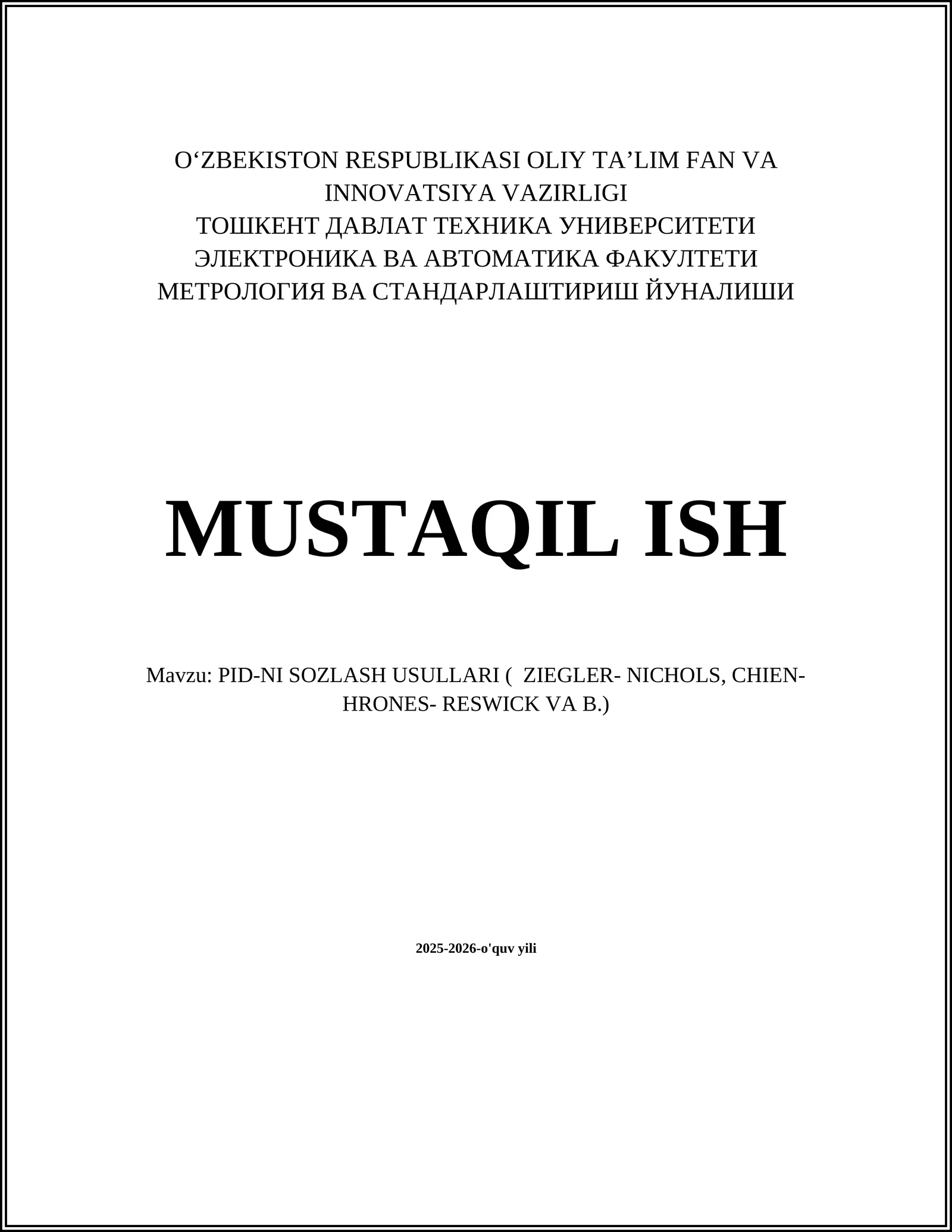PID-NI SOZLASH USULLARI ( ZIEGLER- NICHOLS, CHIEN- HRONES- RESWICK VA B.)