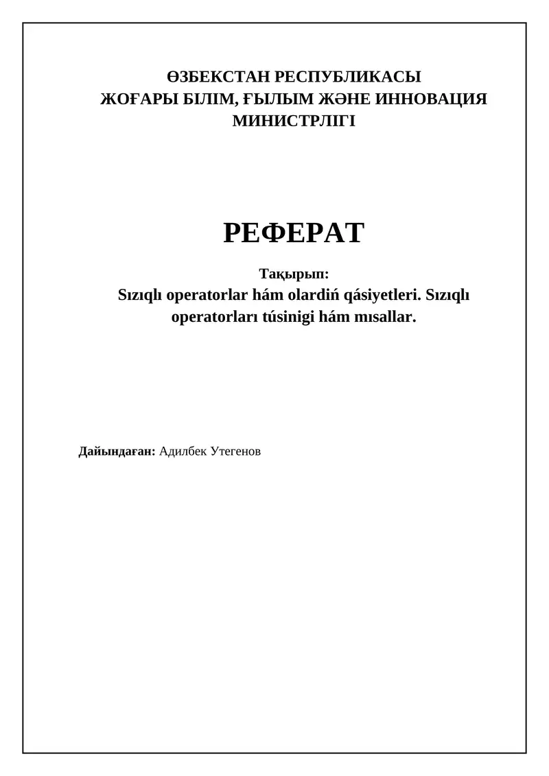 Sızıqlı operatorlar hám olardiń qásiyetleri. Sızıqlı operatorları túsinigi hám mısallar