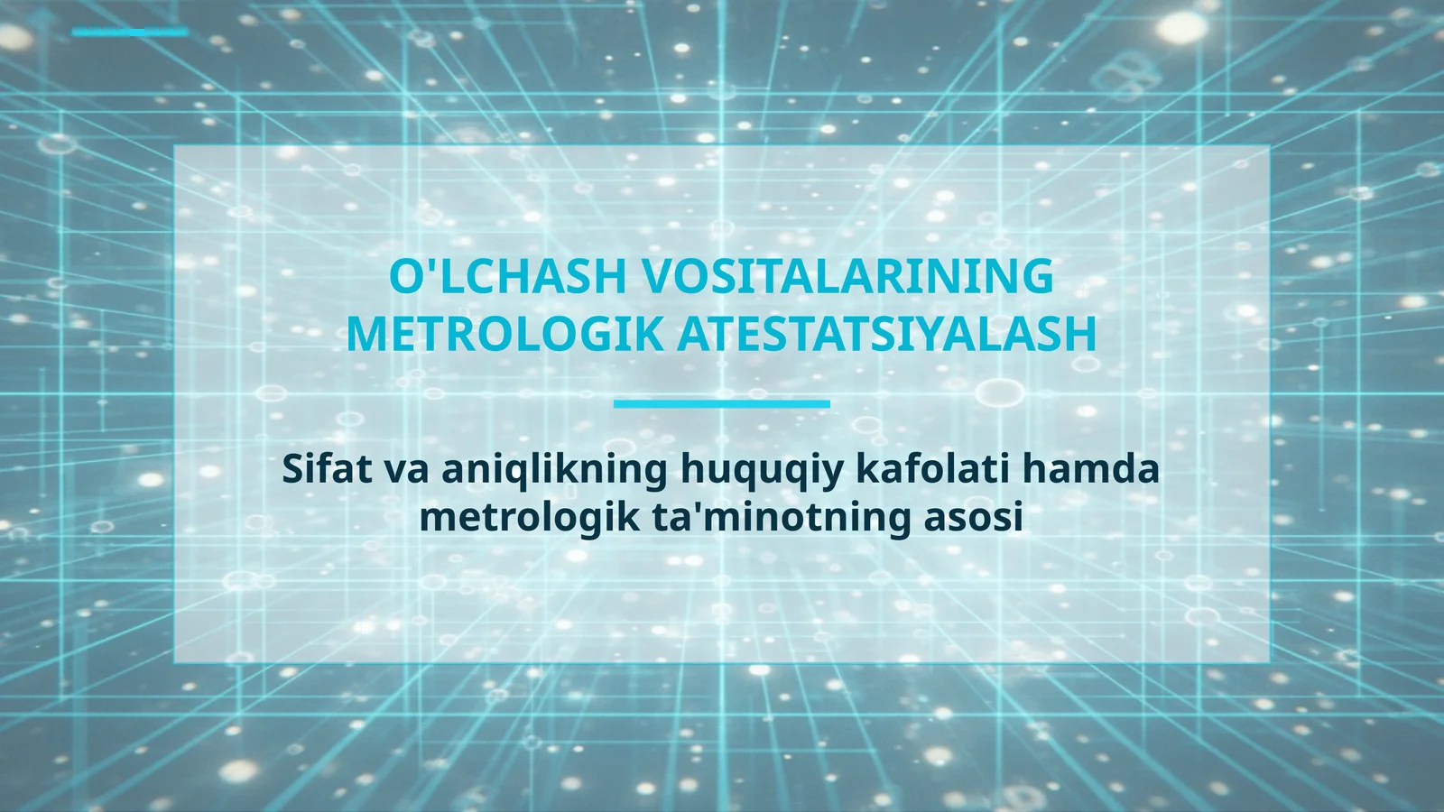 O'LCHASH VOSITALARINING METROLOGIK ATESTATSIYALASH