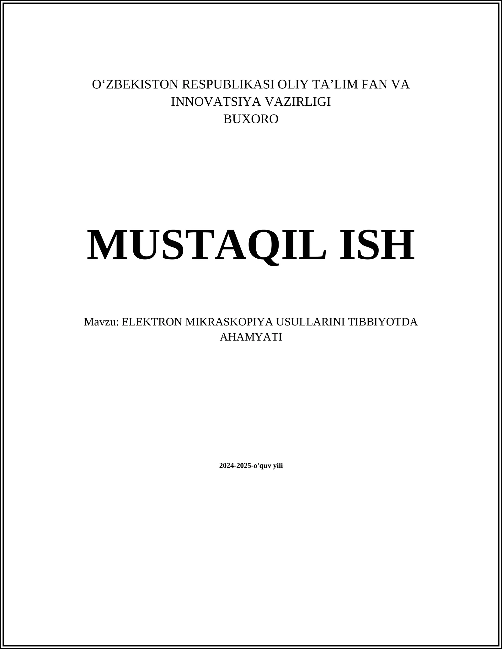 ELEKTRON MIKRASKOPIYA USULLARINI TIBBIYOTDA AHAMYATI