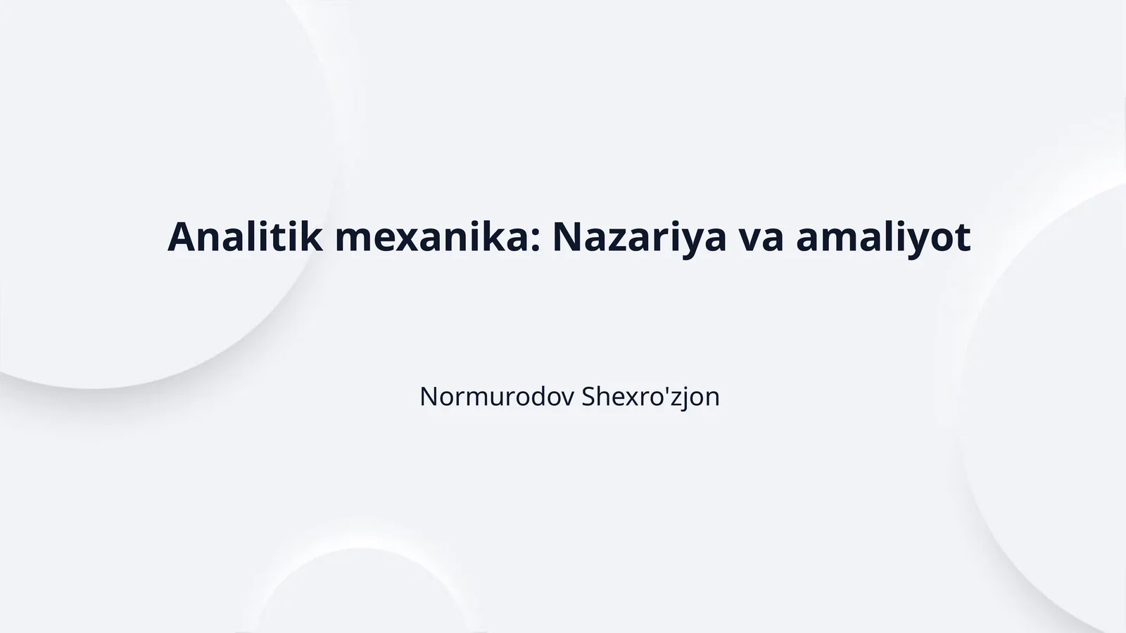 Analitik mexanika: Nazariya va amaliyot