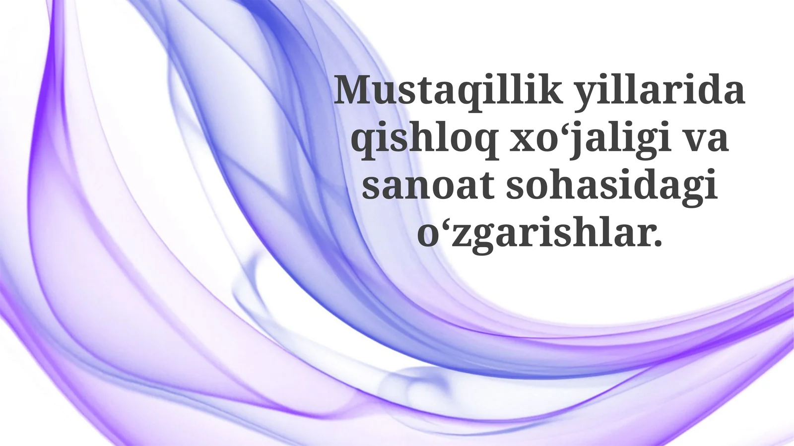 Mustaqillik yillarida qishloq xo'jaligidagi o'zgarishlar