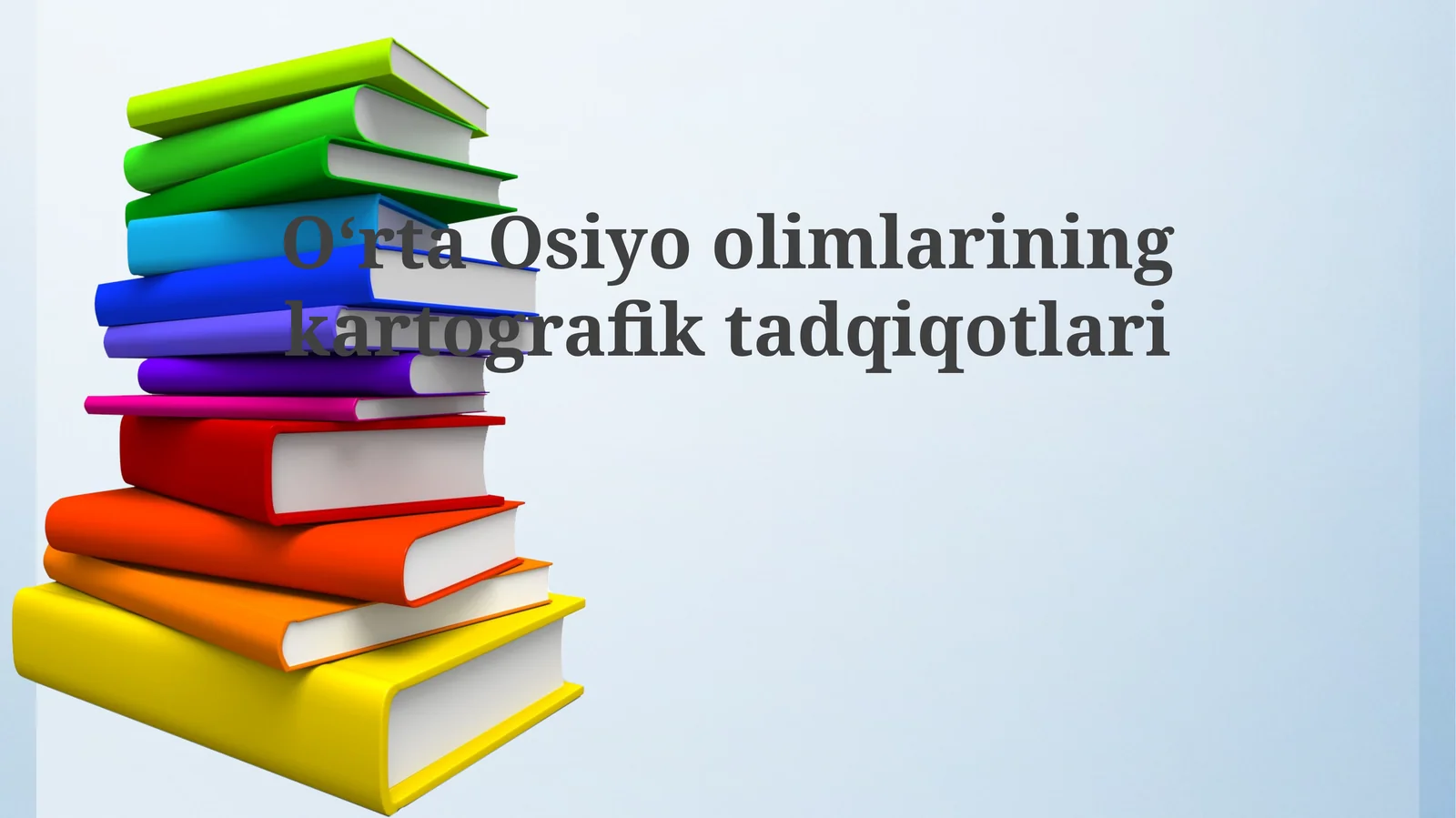 Oʻrta Osiyo olimlarining kartografik tadqiqotlari