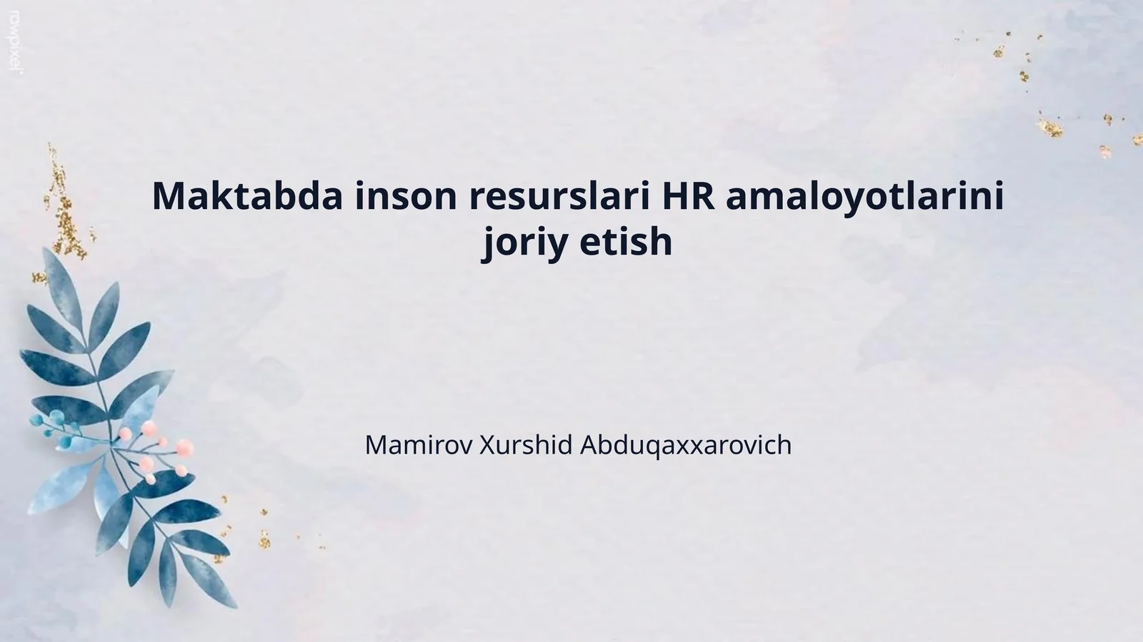Maktabda inson resurslari HR amaloyotlarini joriy etish