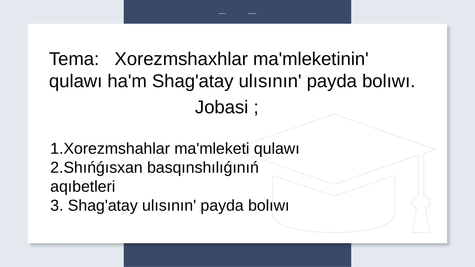 Xorezmshahlar ma'mleketining' qulayı ha'm Shag'atay ulısining' payda bolayi