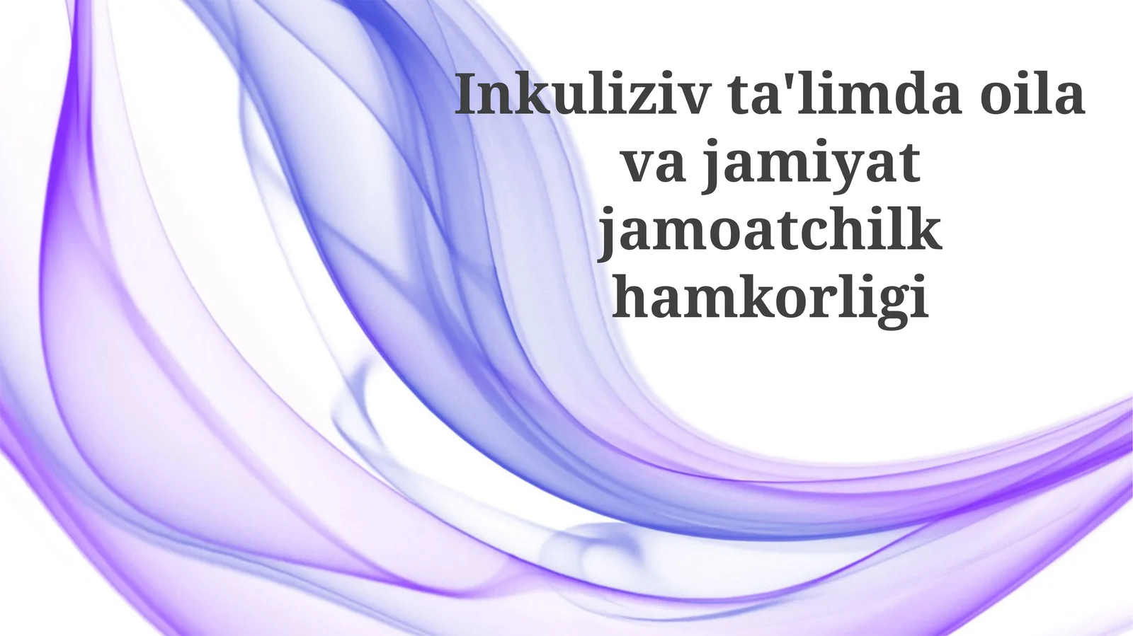 Inklyuziv Ta'lim: Oila va Jamoatchilik Hamkorligi