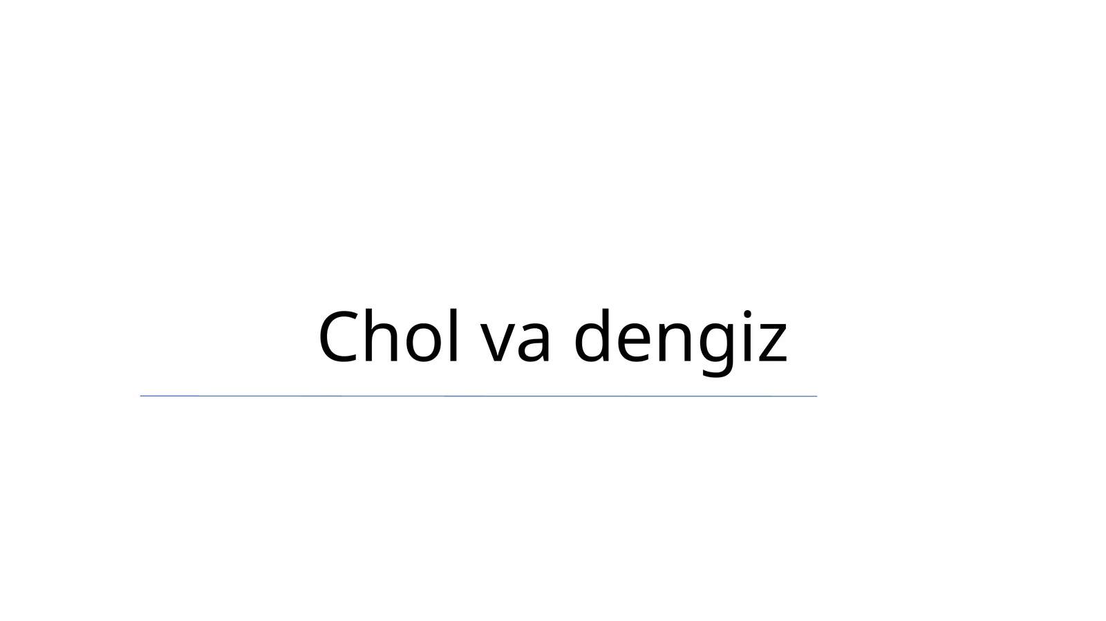 Chol va dengiz