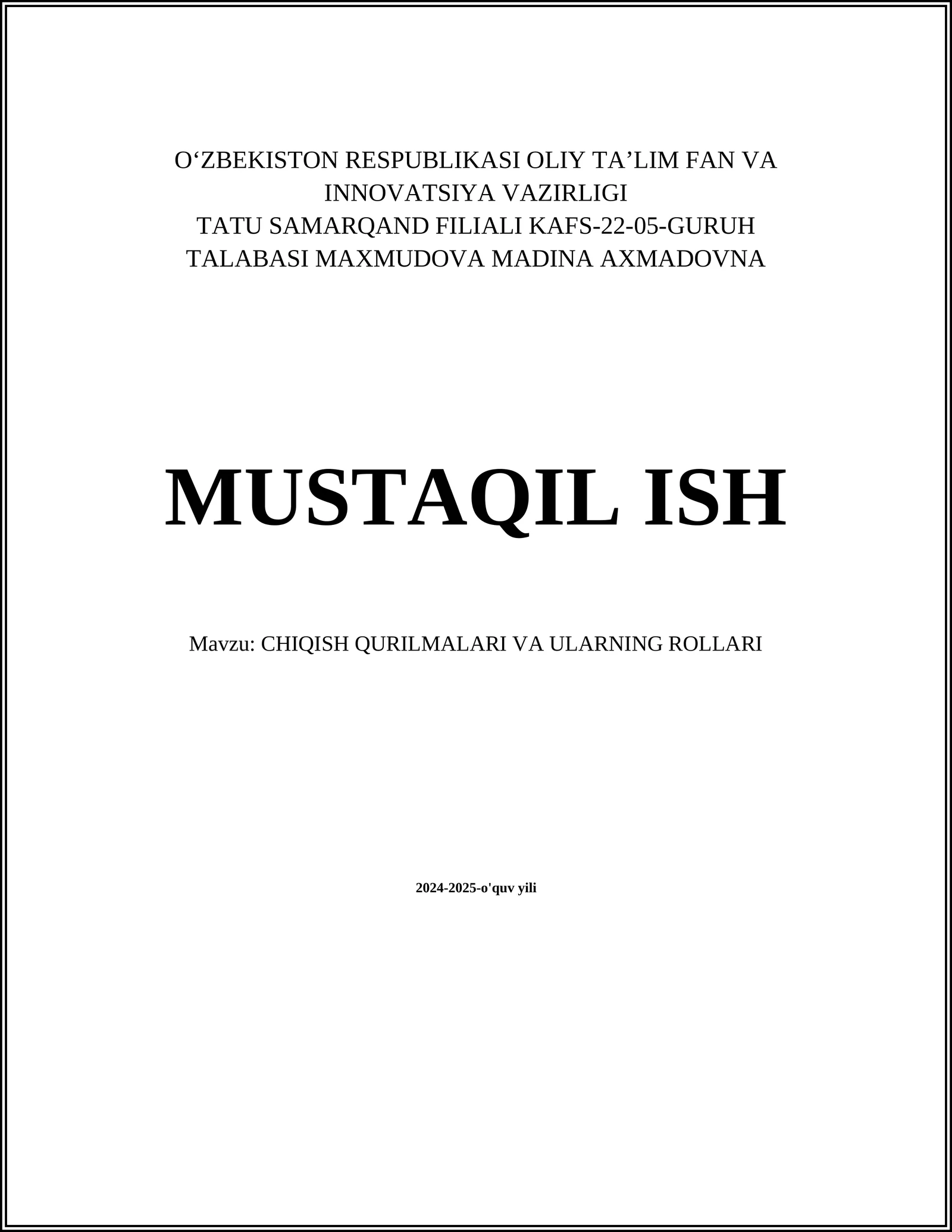 CHIQISH QURILMALARI VA ULARNING ROLLARI