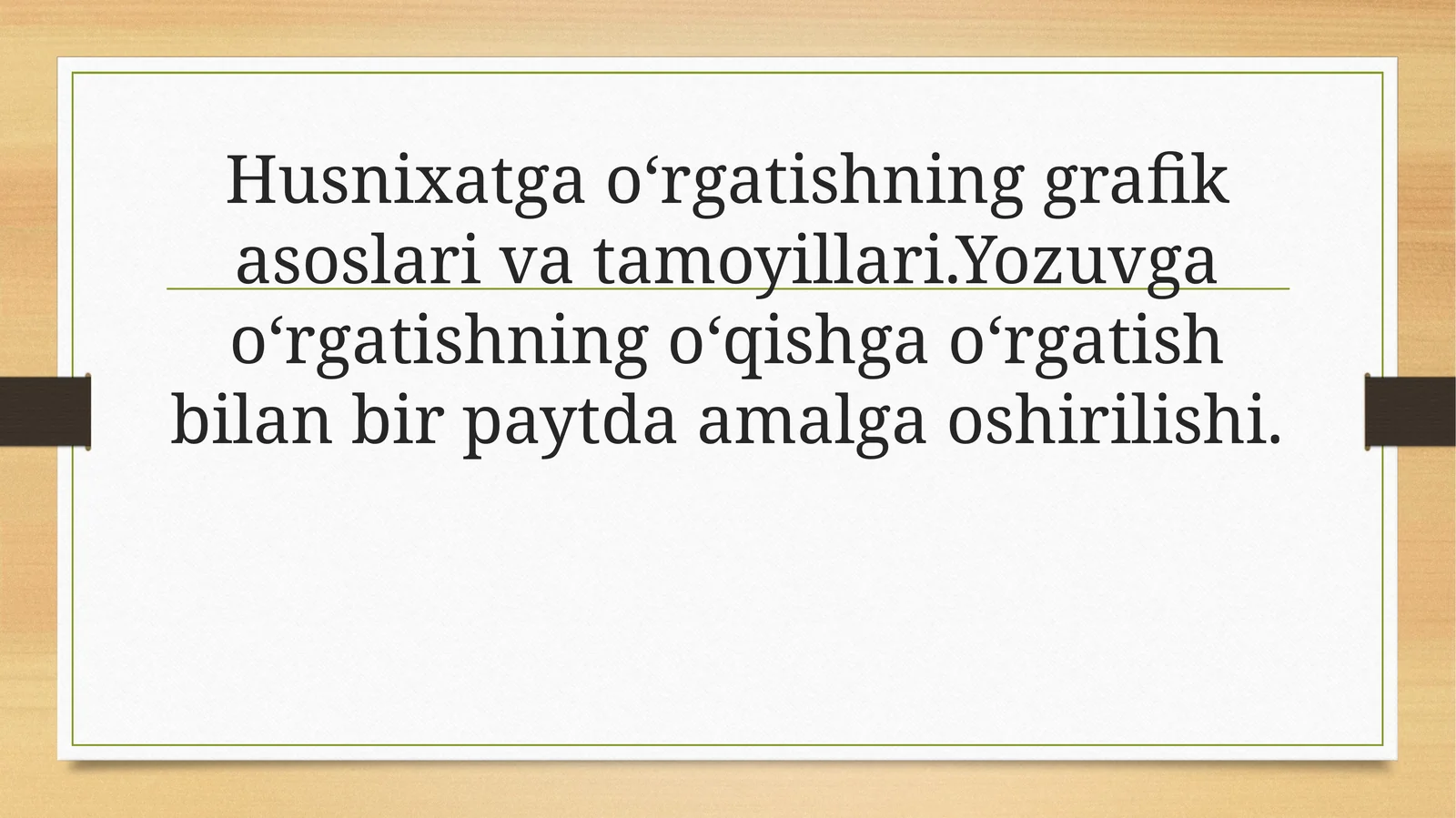 Husnixatga o‘rgatishning grafik asoslari va tamoyillari