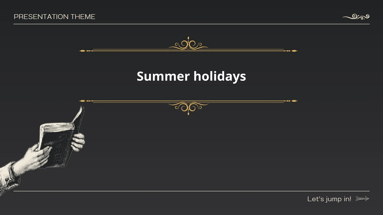 Summer holidays