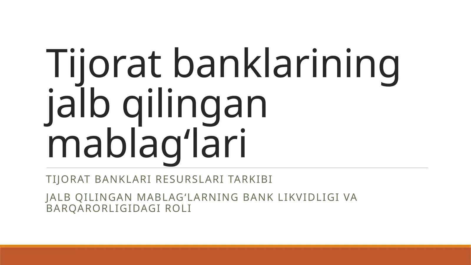Tijorat banklarining jalb qilingan mablag‘lari