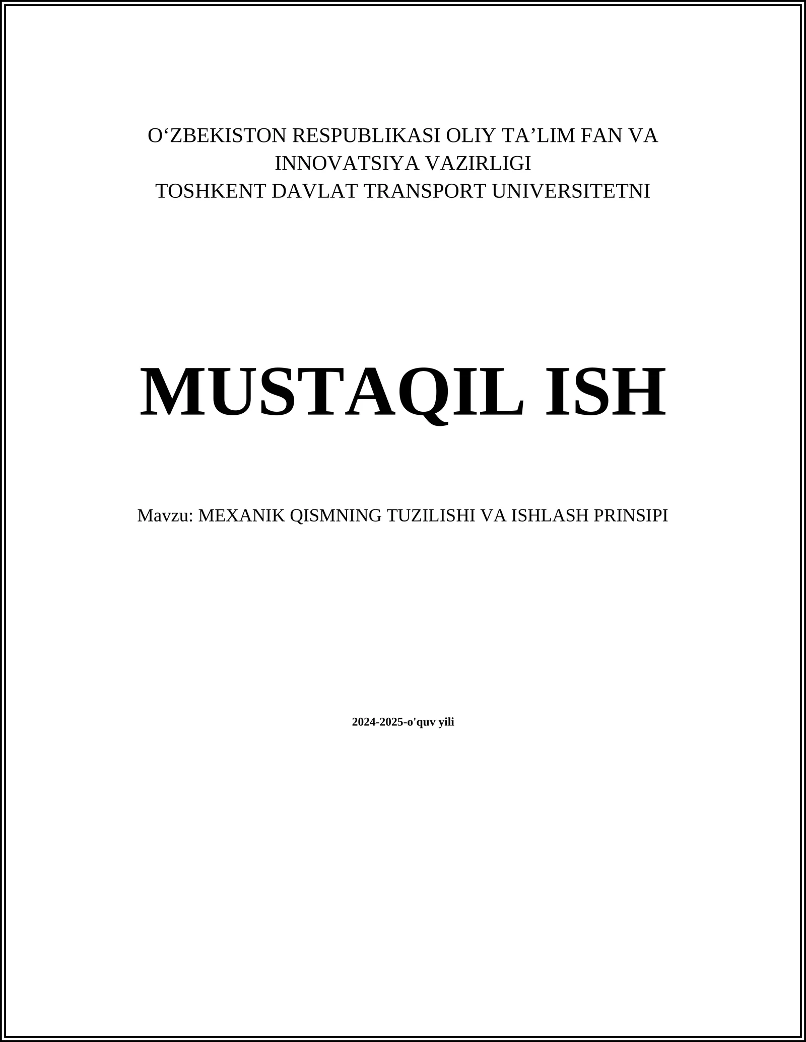 MEXANIK QISMNING TUZILISHI VA ISHLASH PRINSIPI