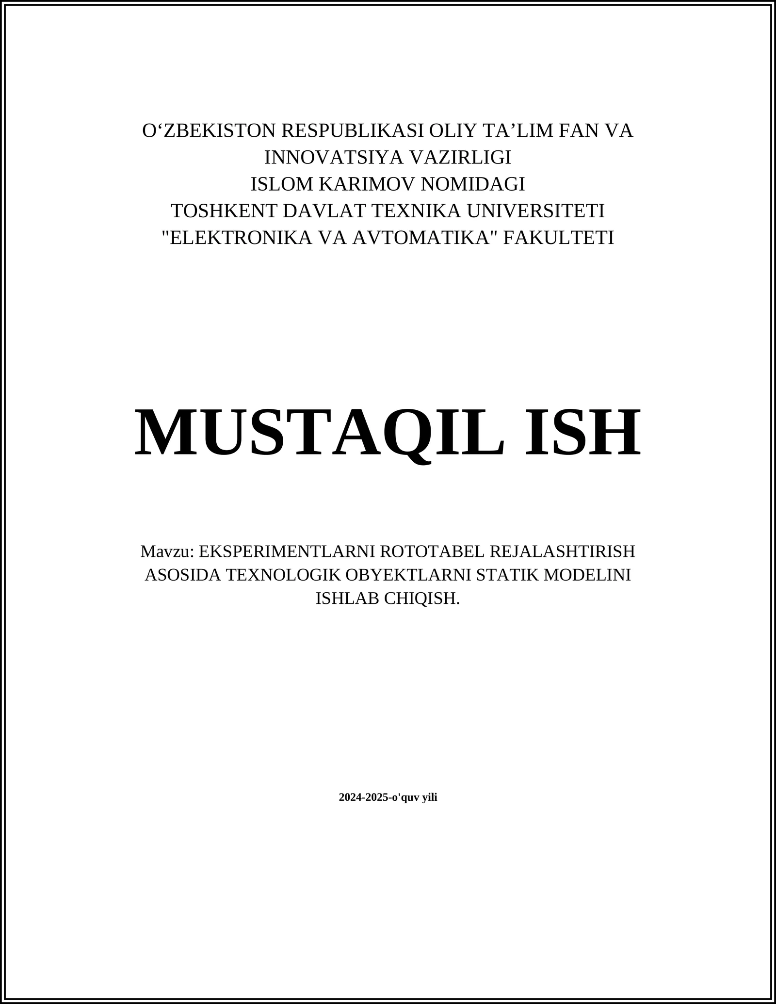 EKSPERIMENTLARNI ROTOTABEL REJALASHTIRISH ASOSIDA TEXNOLOGIK OBYEKTLARNI STATIK MODELINI ISHLAB CHIQISH