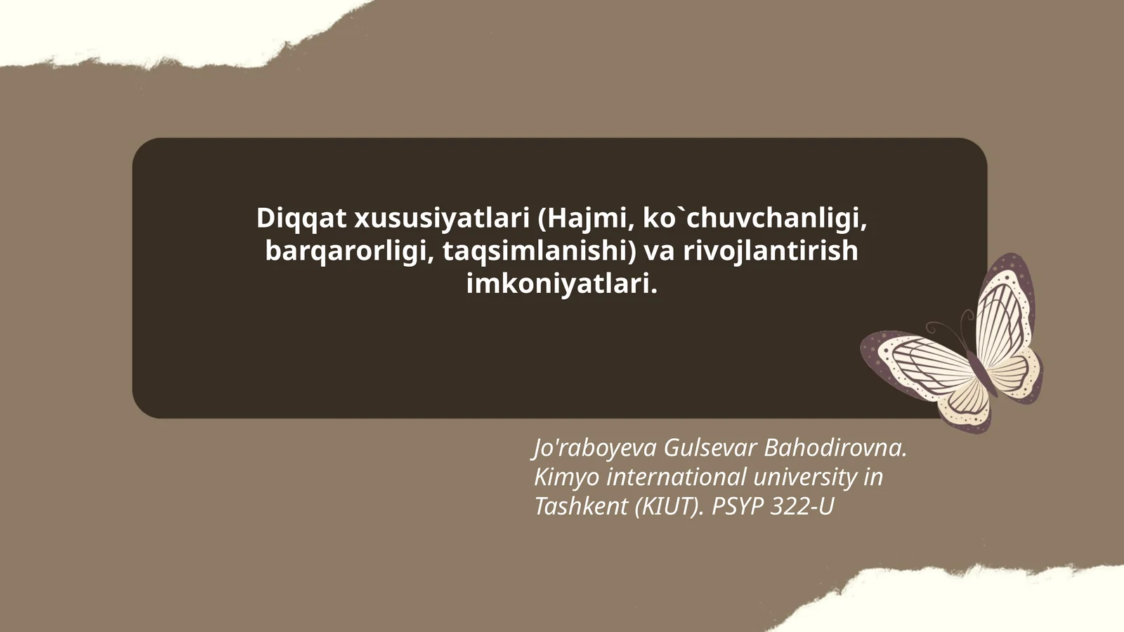 Diqqat xususiyatlari (Hajmi, ko`chuvchanligi, barqarorligi, taqsimlanishi) va rivojlantirish imkoniyatlari