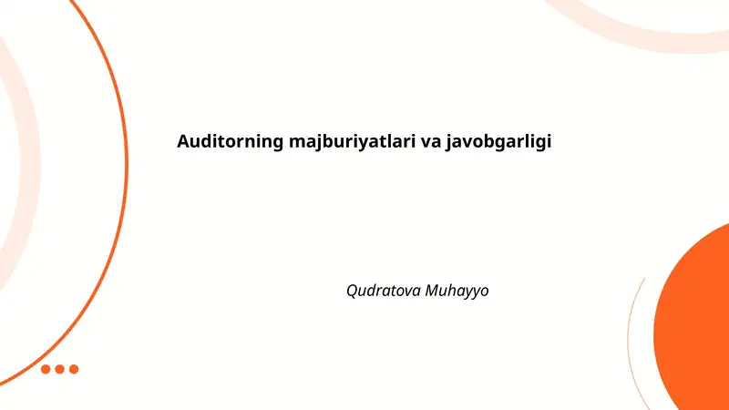 Auditorning majburiyatlari va javobgarligi