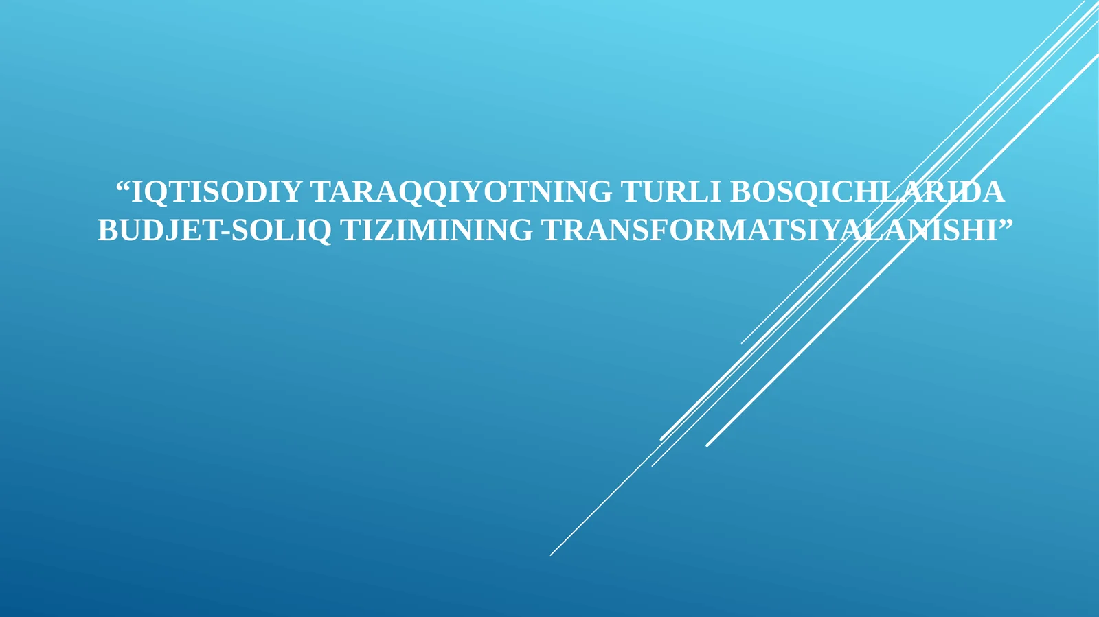 IQTISODIY TARAQQIYOTNING TURLI BOSQICHLARIDA BUDJET-SOLIQ TIZIMINING TRANSFORMATSIYALANISHI