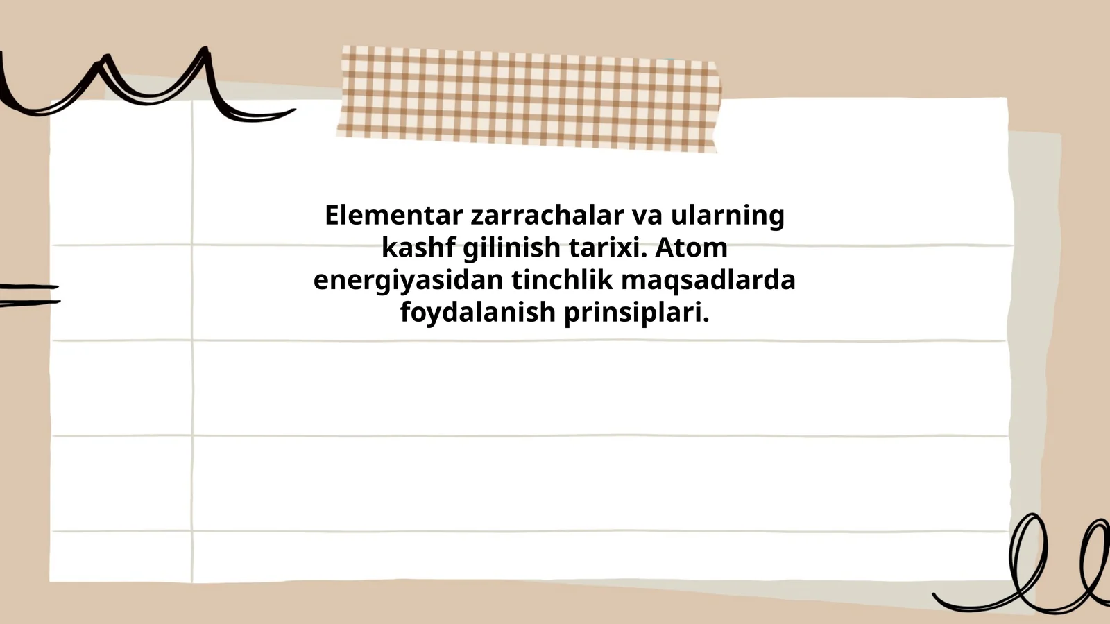 Elementar zarrachalar va ularning kashf gilinish tarixi. Atom energiyasidan tinchlik maqsadlarda foydalanish prinsiplari