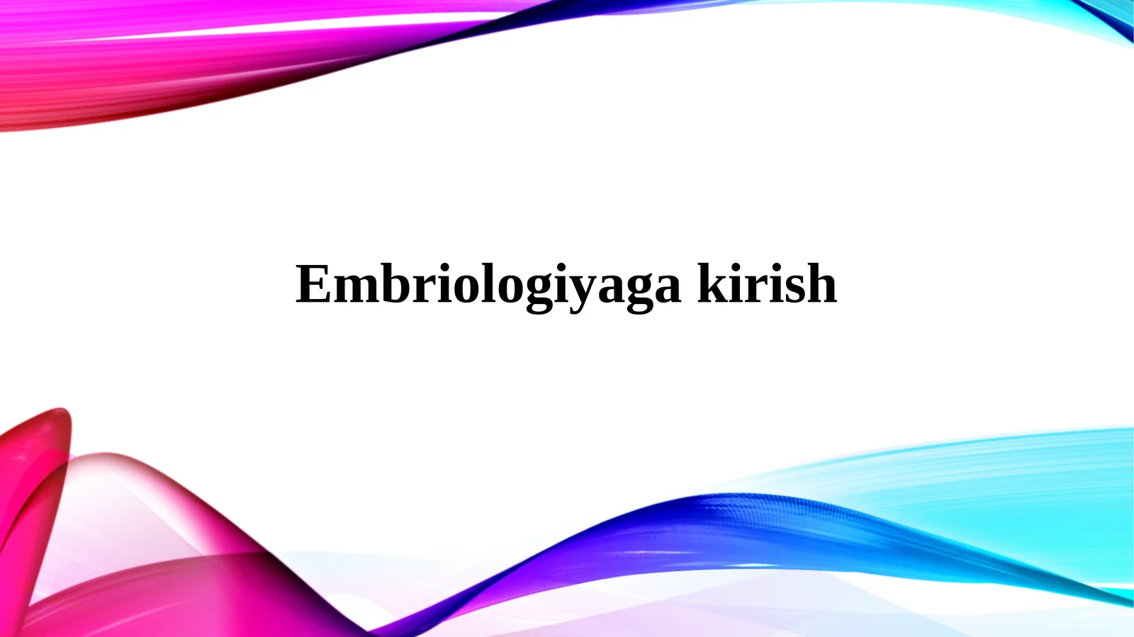 Embriologiyagakirish