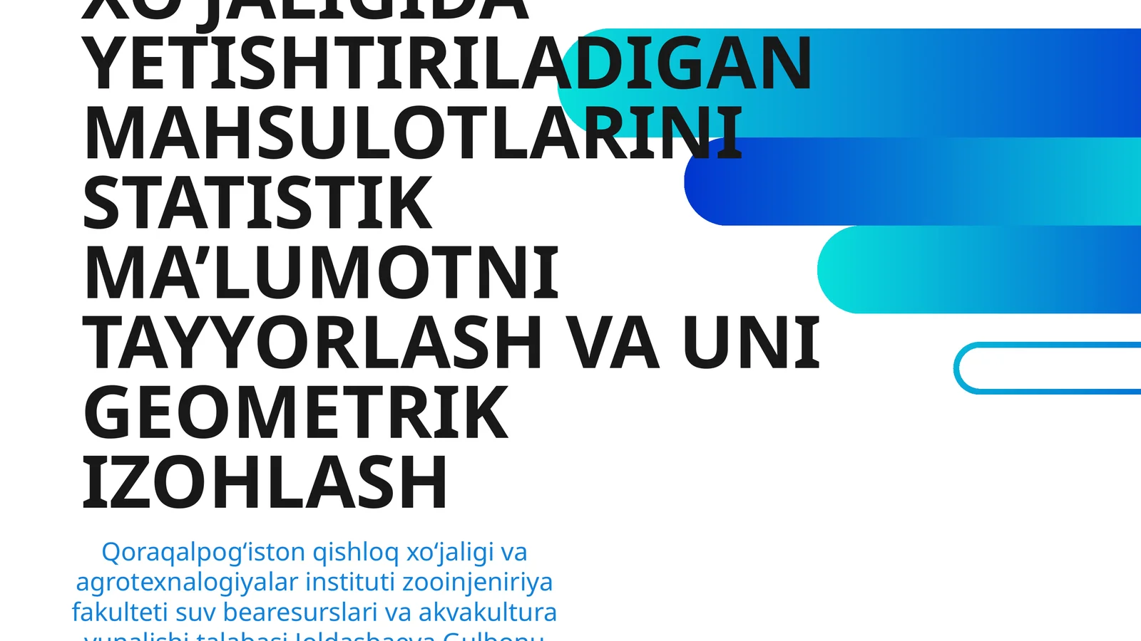 RESPUBLIKAMIZ QISHLOQ XOʻJALIGIDA YETISHTIRILADIGAN MAHSULOTLARINI STATISTIK MA’LUMOTNI TAYYORLASH VA UNI GEOMETRIK IZOHLASH