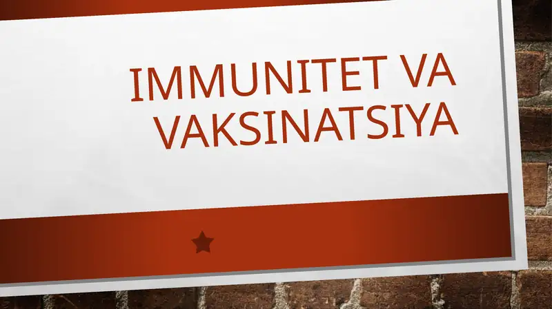 Immunitet va vaksinatsiya