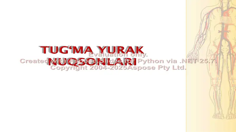 Tug‘ma yurak nuqsonlari bo‘yicha taqdimot
