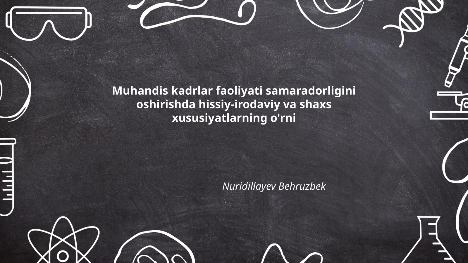 Muhandis kadrlar faoliyati samaradorligini oshirishda hissiy-irodaviy va shaxs xususiyatlarning o'rni
