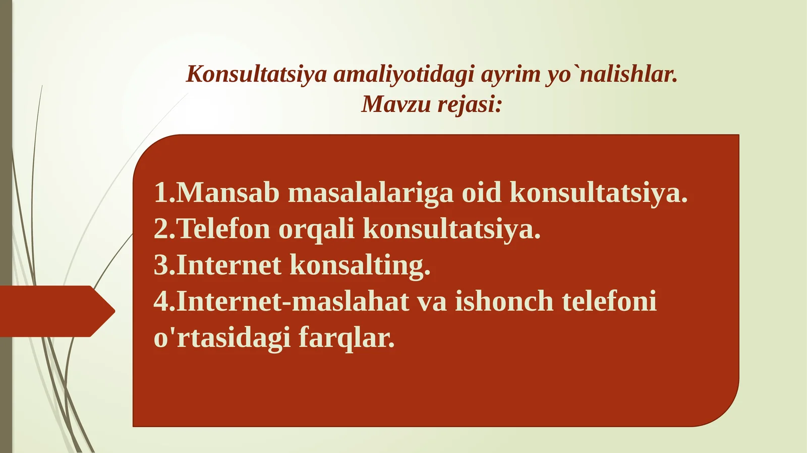Konsultatsiya amaliyotidagi ayrim yo'nalishlar