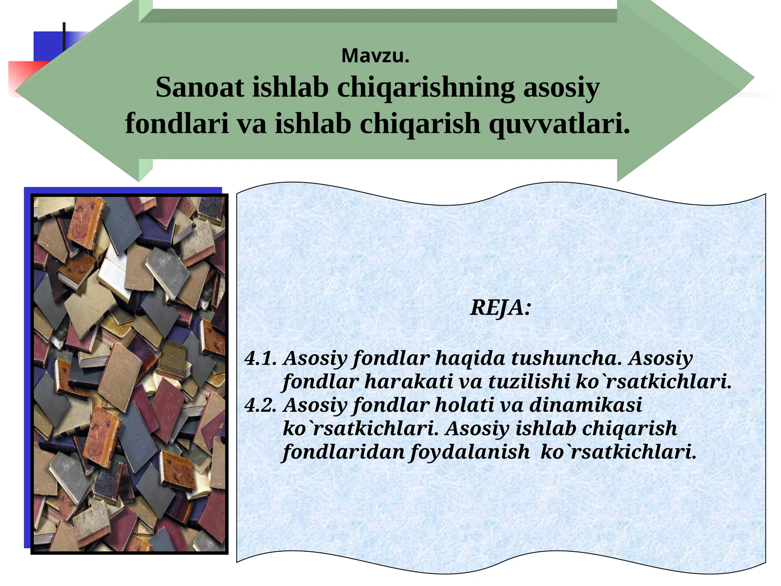 Sanoat ishlab chiqarishning asosiy fondlari va ishlab chiqarish quvvatlari