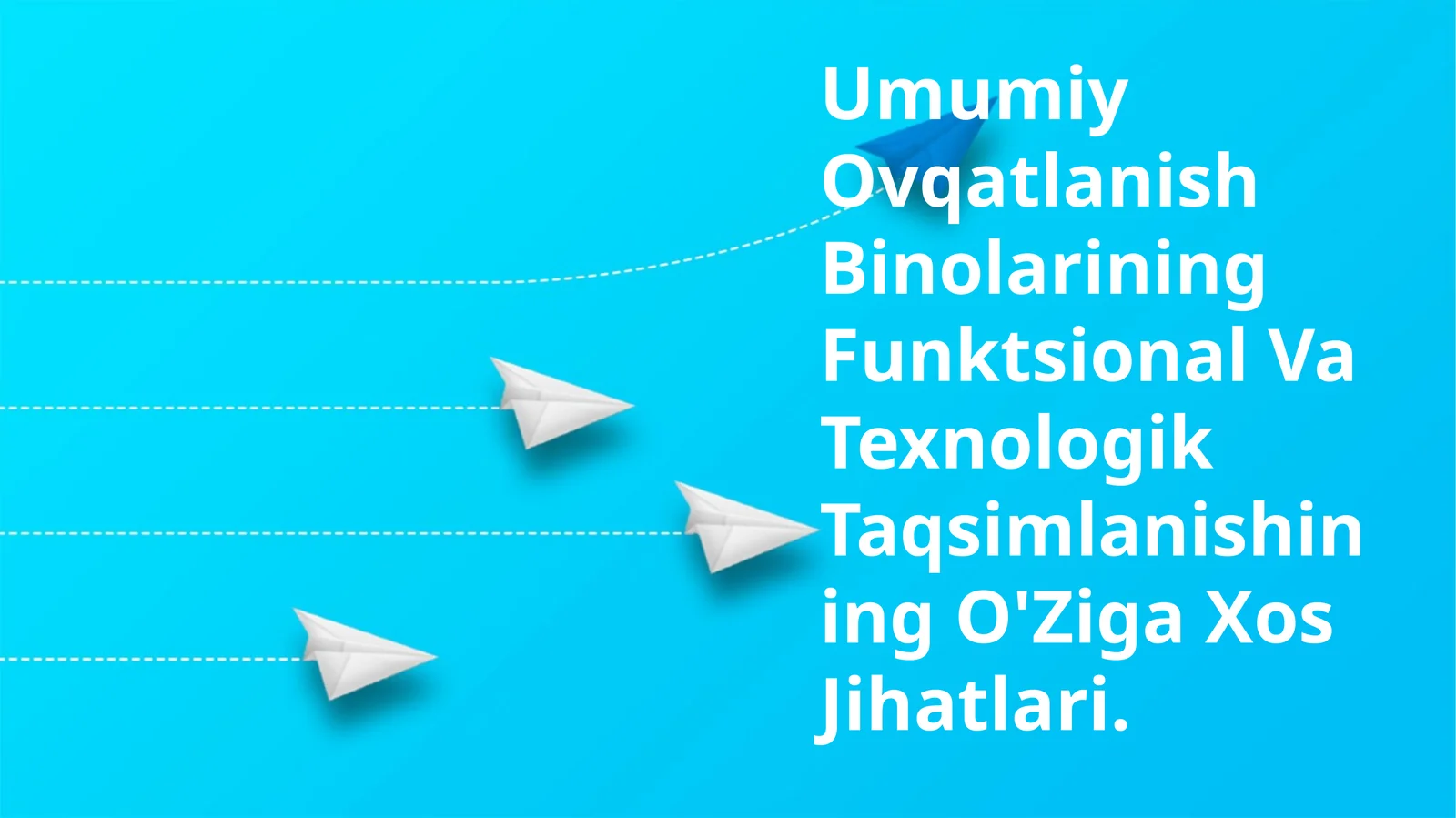 Umumiy Ovqatlanish Binolarining Funktsional Va Texnologik Taqsimlanishining O'Ziga Xos Jihatlari