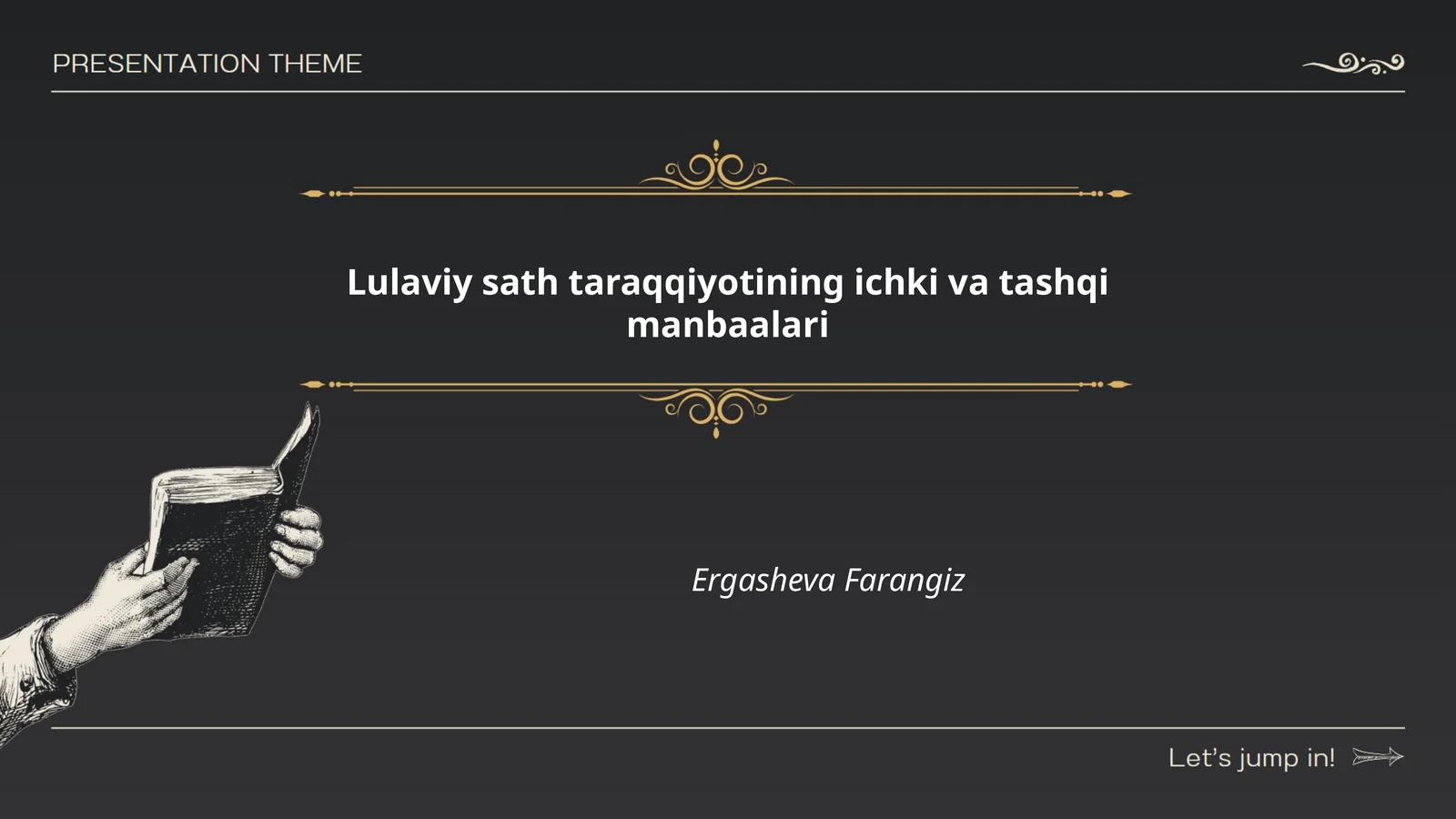 Lulaviy sath taraqqiyotining ichki va tashqi manbaalari