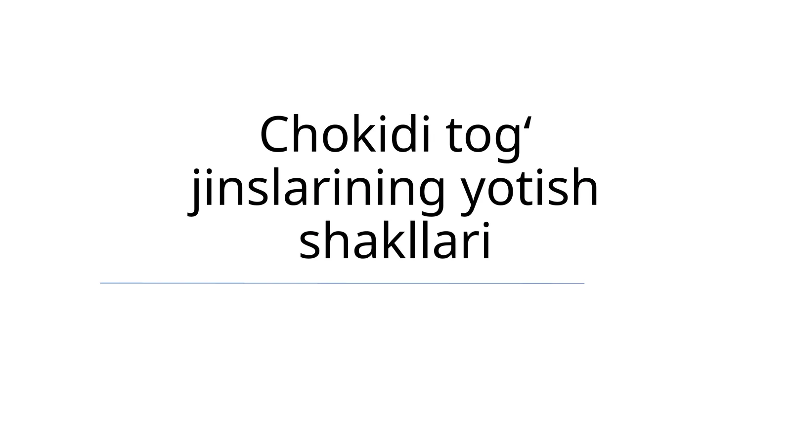 Chokidi togʻ jinslarining yotish shakllari
