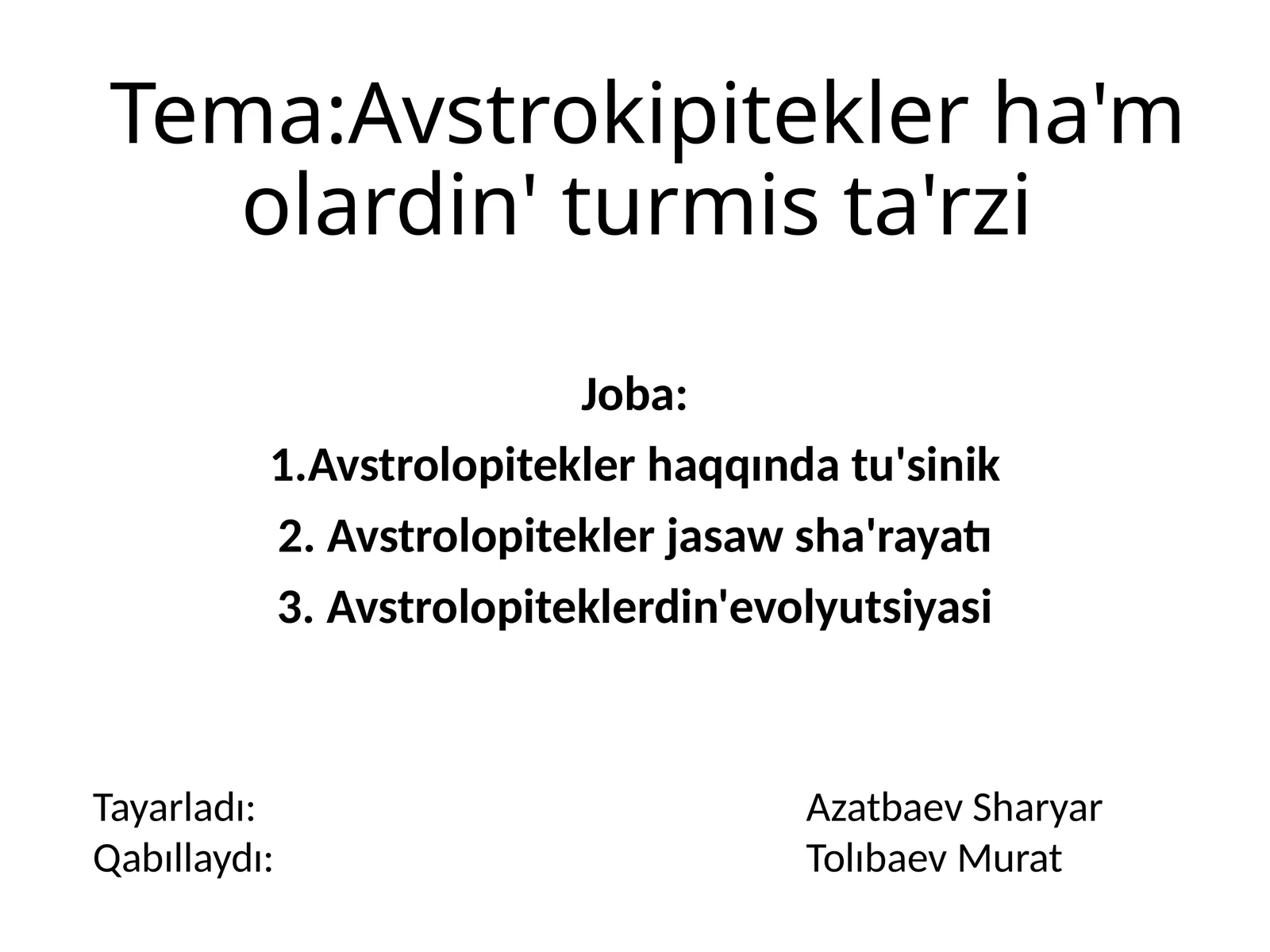Avstrolopitekler Haqida Tushinik