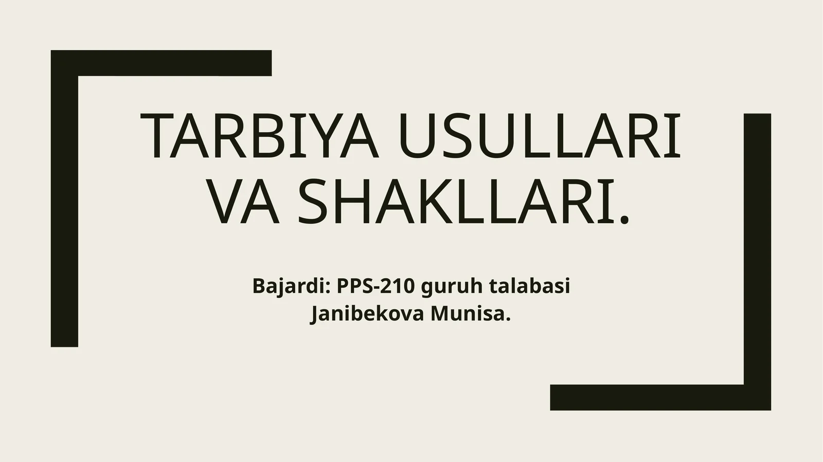 Tarbiya usullari va shakllari
