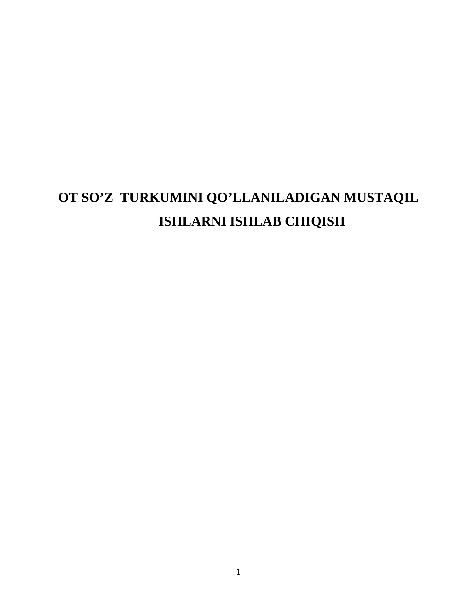 Ot So'z Turkumini Qo'llaniladigan Mustaqil Ishlarni Ishlab Chiqish