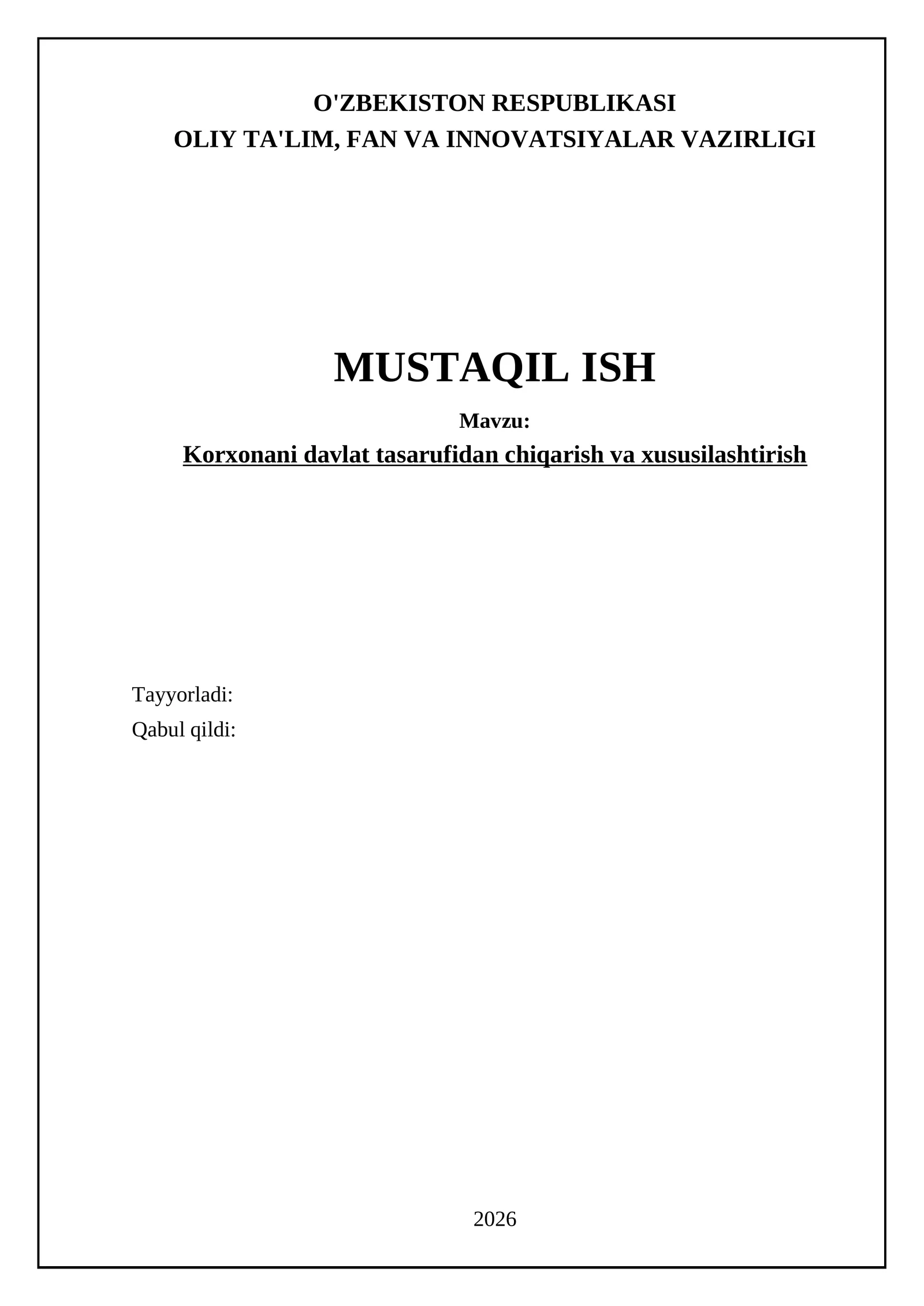 Korxonani davlat tasarrufidan chiqarish va xususilashtirish