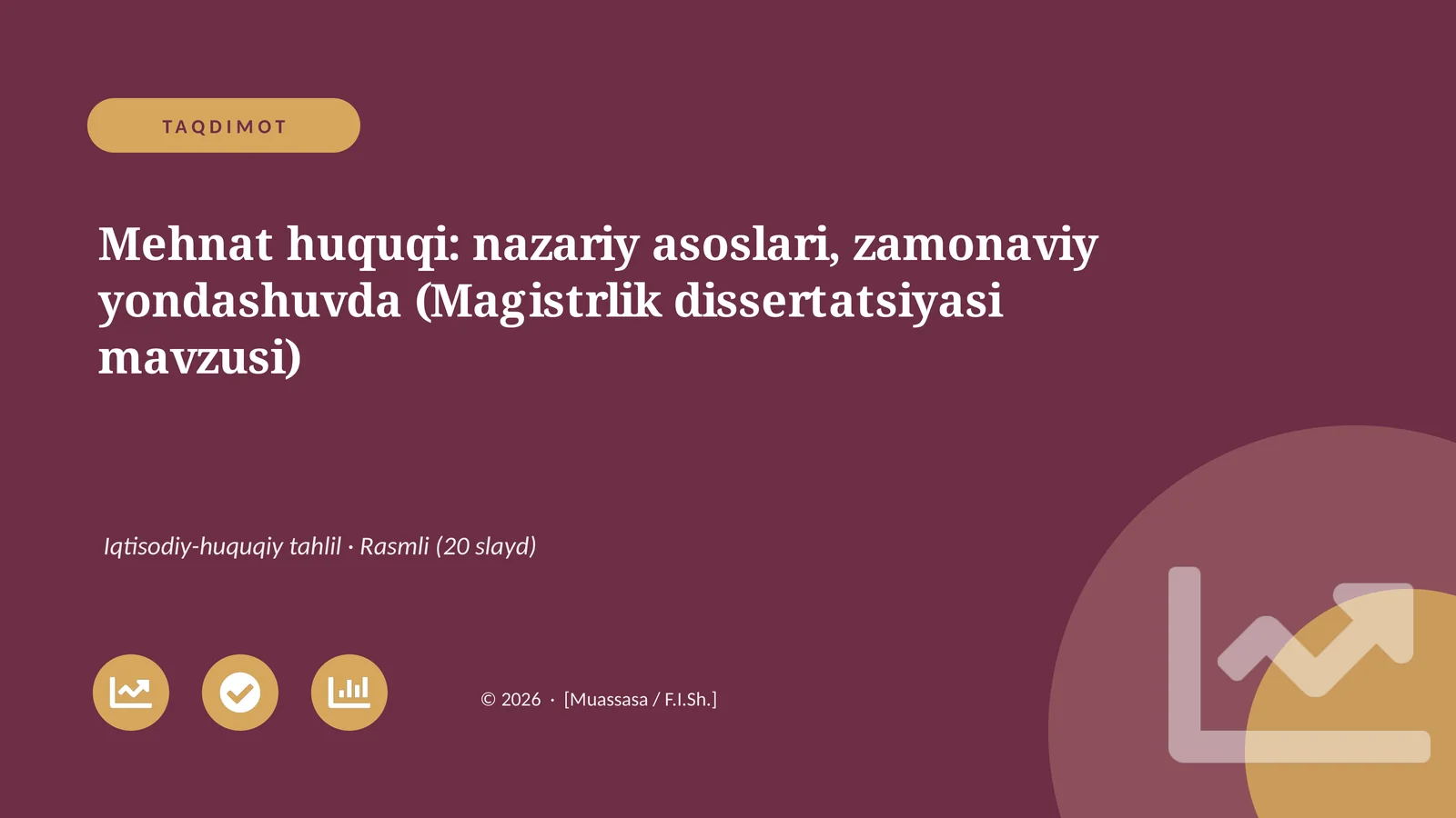 Mehnat huquqi: nazariy asoslari, zamonaviy yondashuvda (Magistrlik dissertatsiyasi mavzusi)