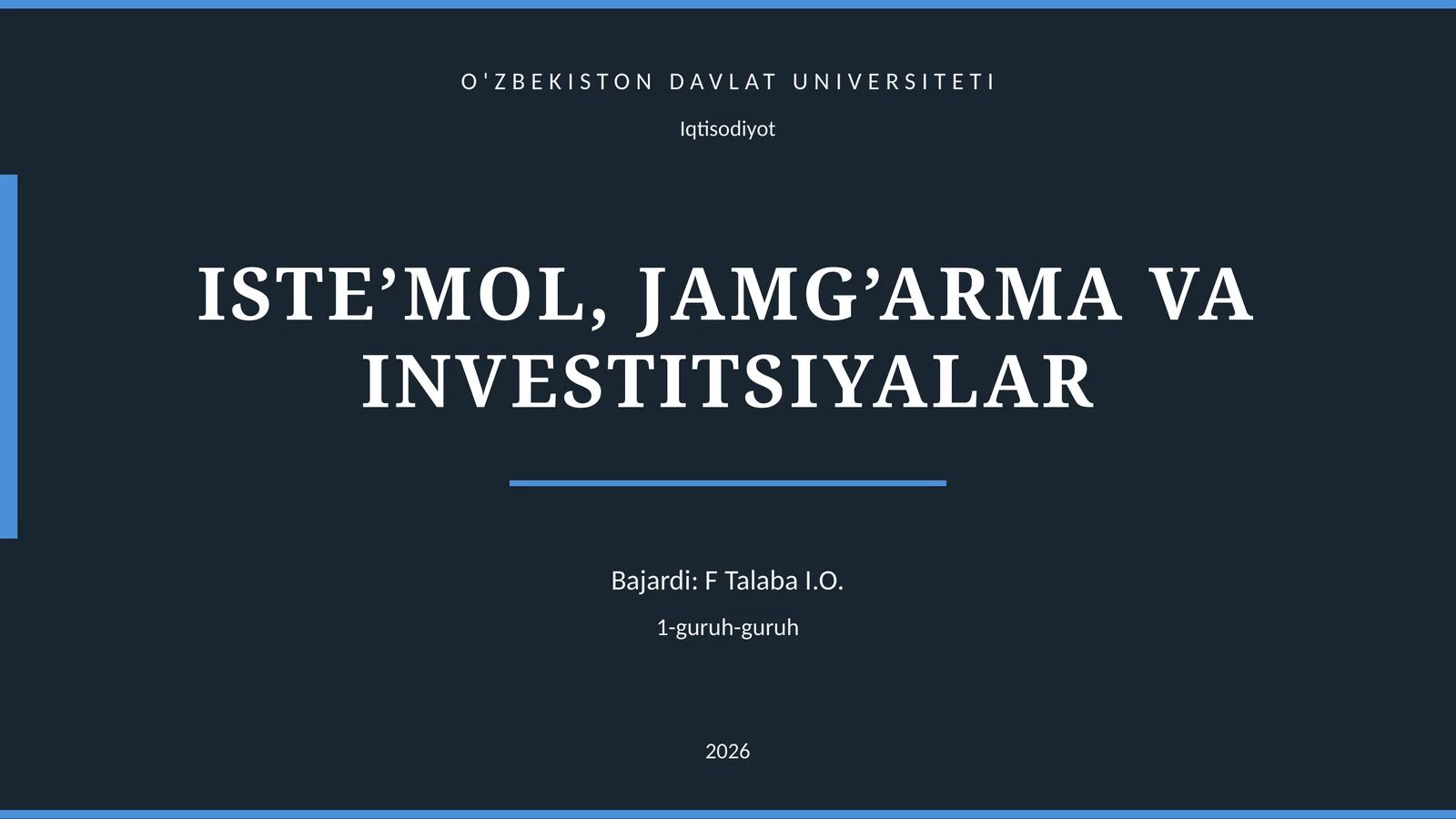 ISTE’MOL, JAMG’ARMA VA INVESTITSIYALAR