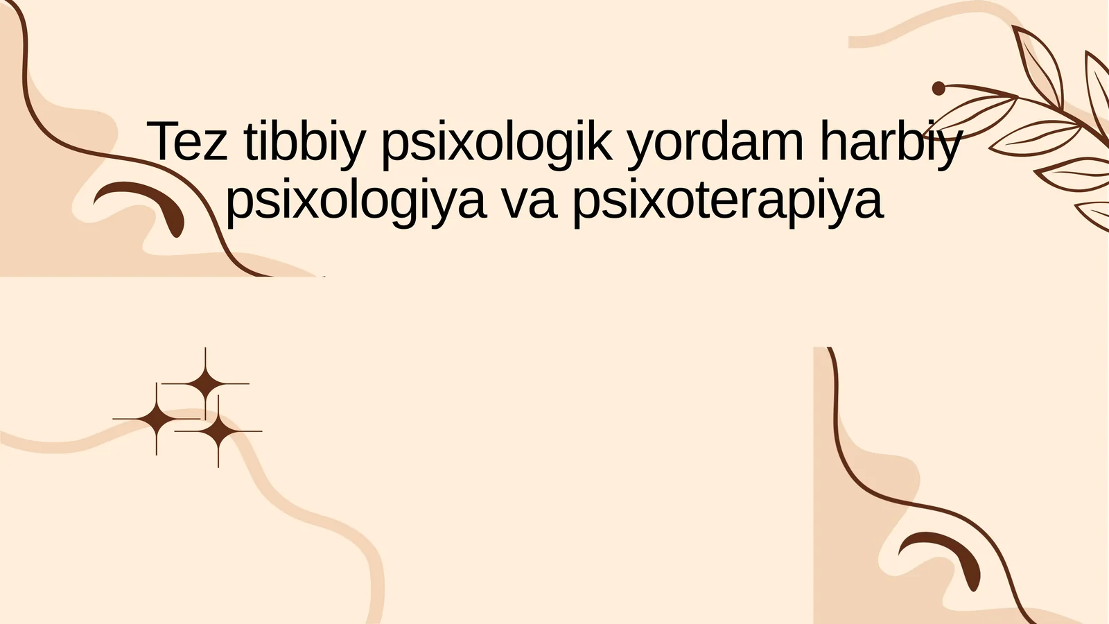 Tez tibbiy psixologik yordam harbiy psixologiya va psixoterapiya