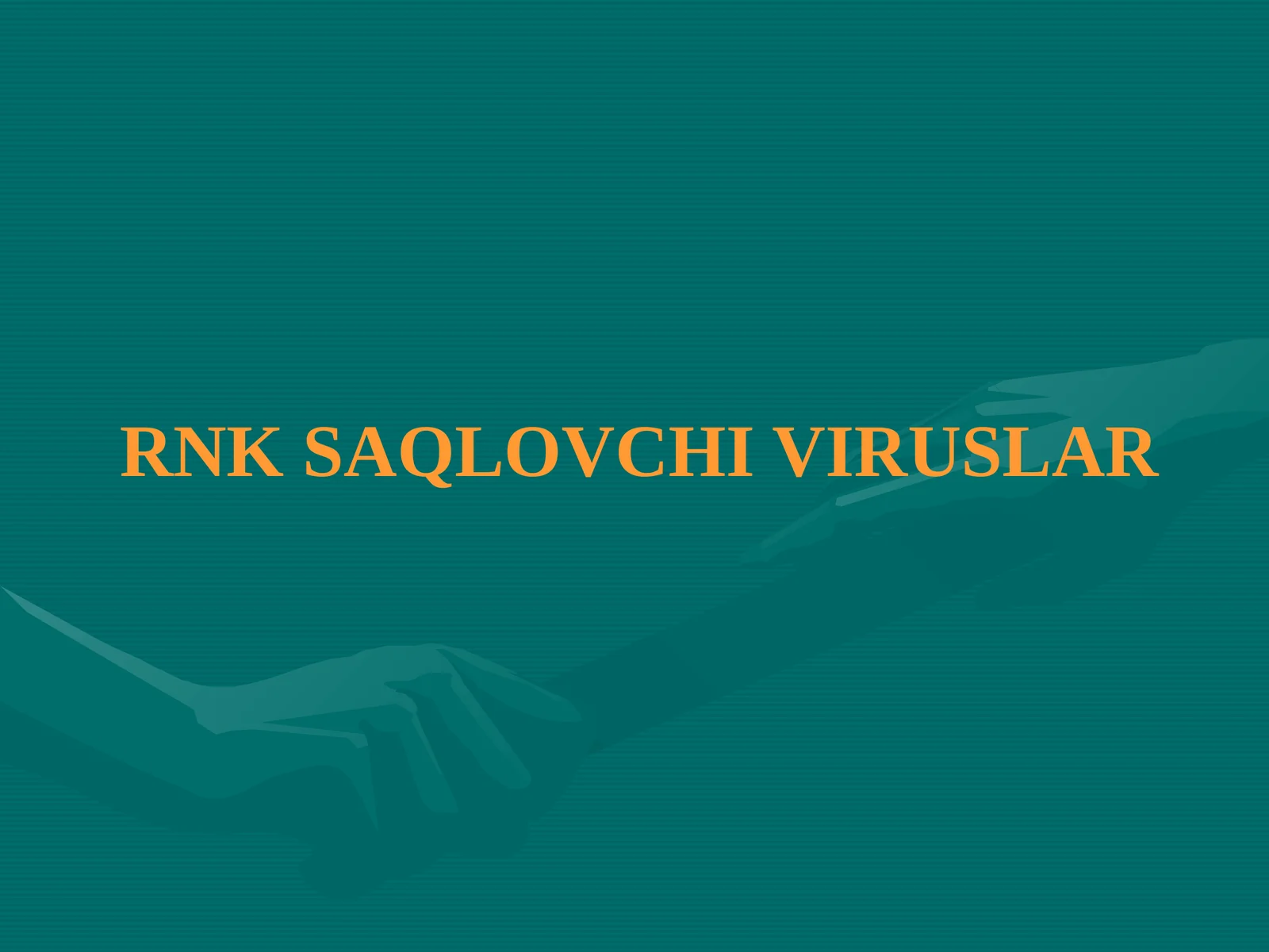 RNK SАQLOVCHI VIRUSLАR