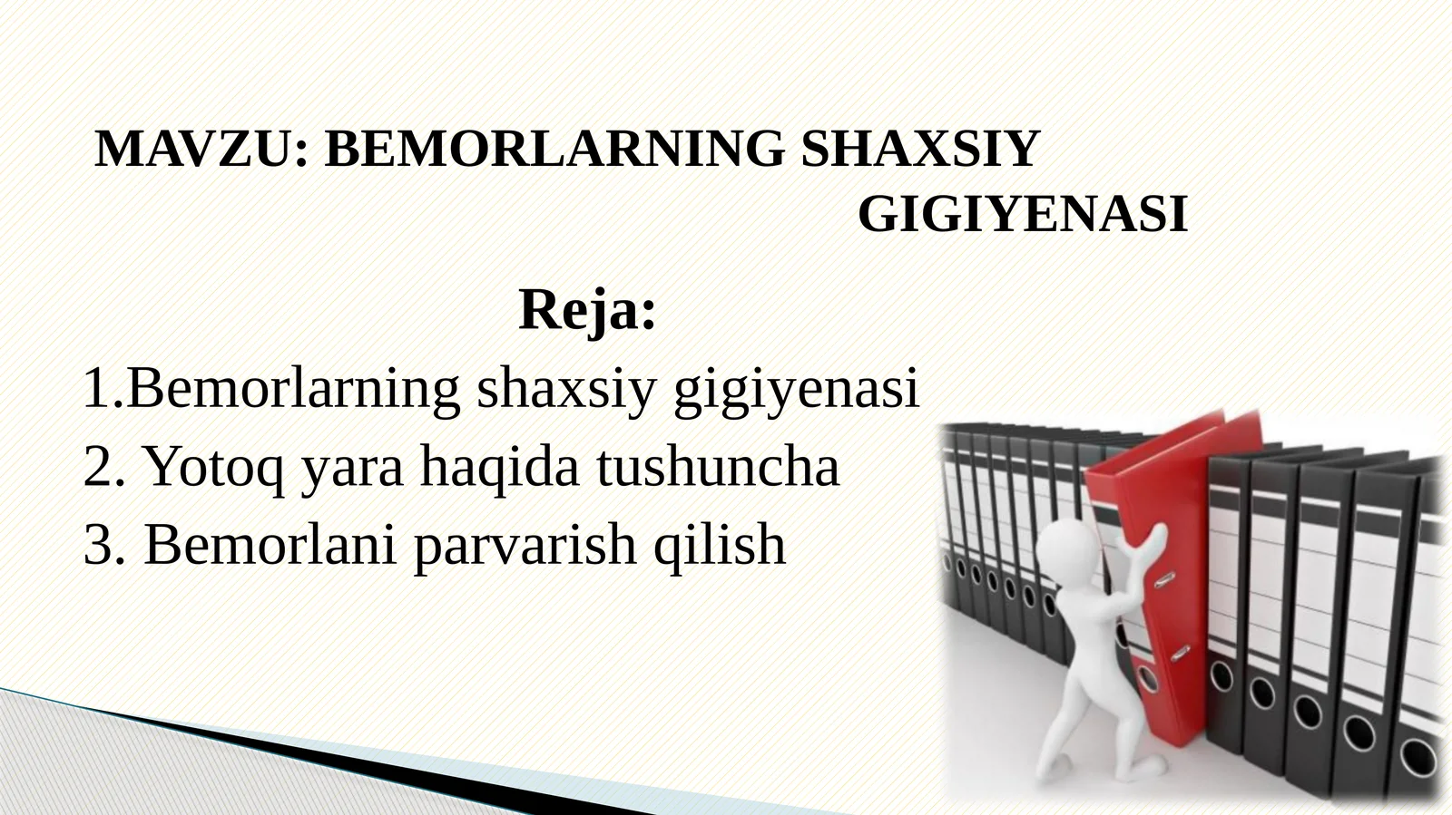 BEMORLARNING SHAXSIY GIGIYENASI