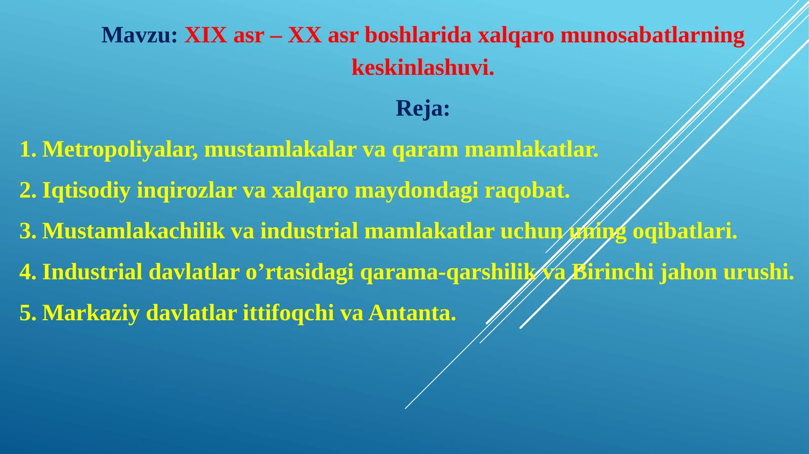 XIX asr – XX asrboshlarida xalqaro munosabatlarning keskinlashuvi