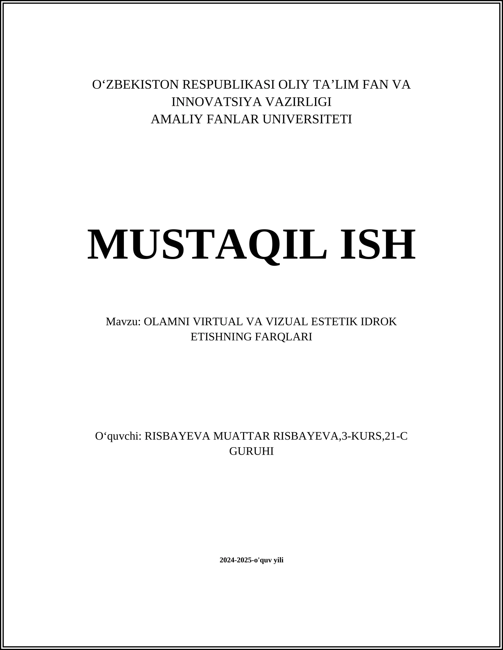 OLAMNI VIRTUAL VA VIZUAL ESTETIK IDROK ETISHNING FARQLARI