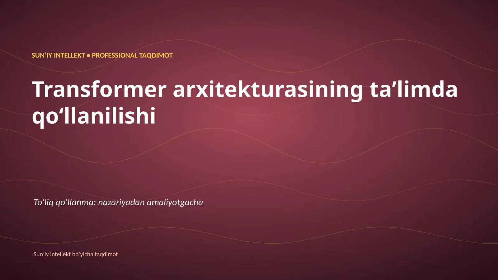 Transformer arxitekturasining taʼlimda qoʻllanilishi
