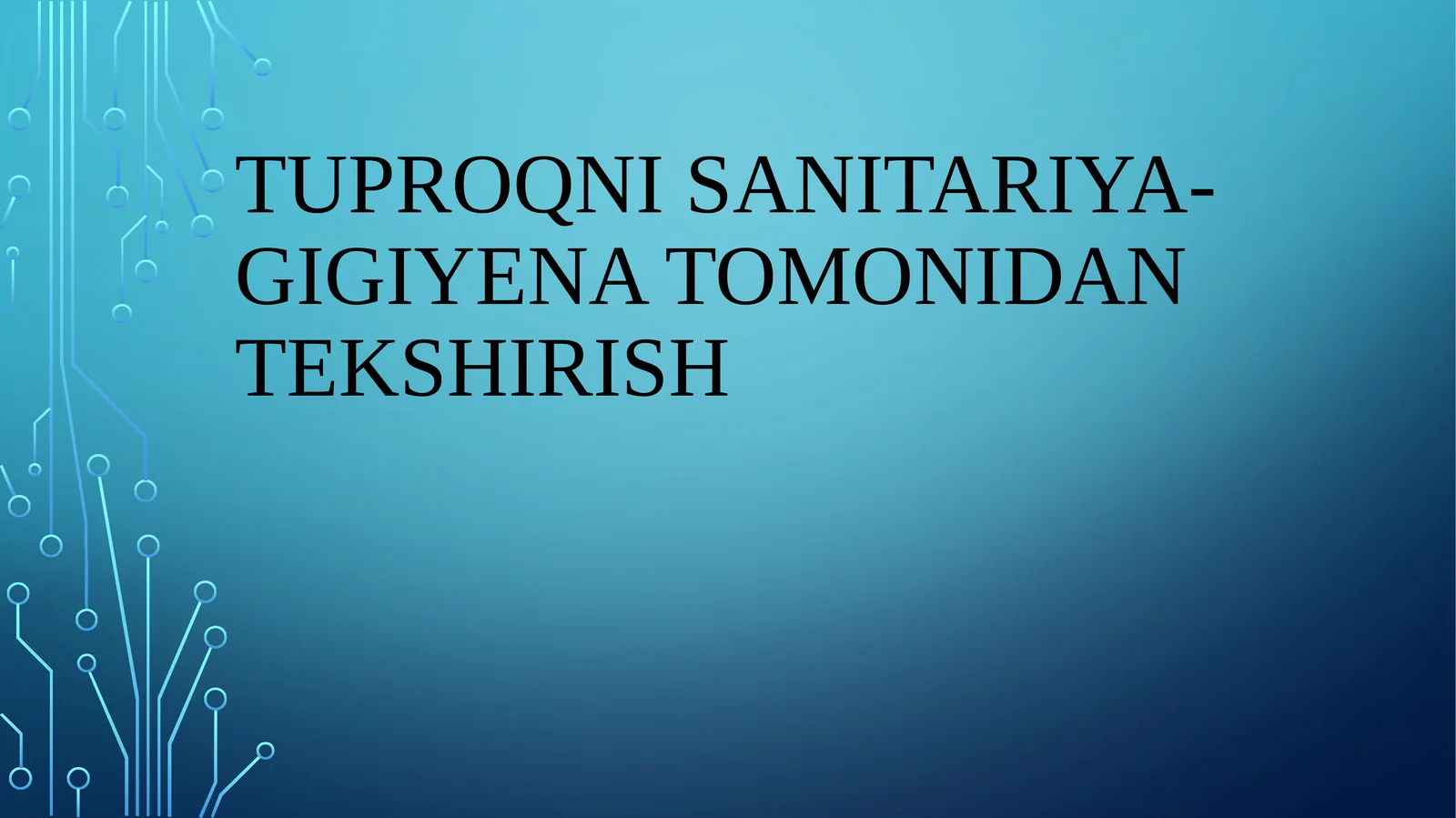Tuproqni sanitariya-gigiyena tomonidan tekshirish