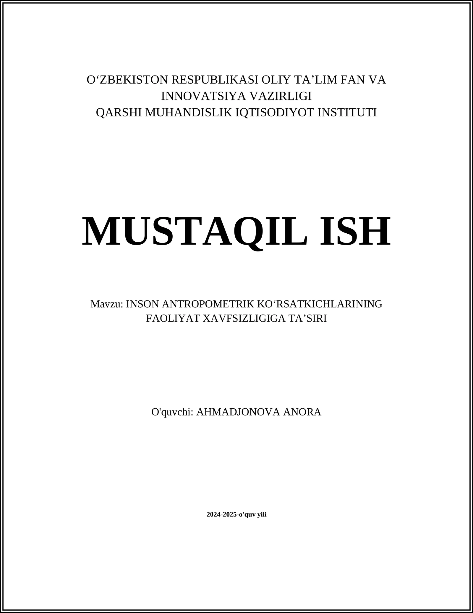 INSON ANTROPOMETRIK KOʻRSATKICHLARINING FAOLIYAT XAVFSIZLIGIGA TAʼSIRI