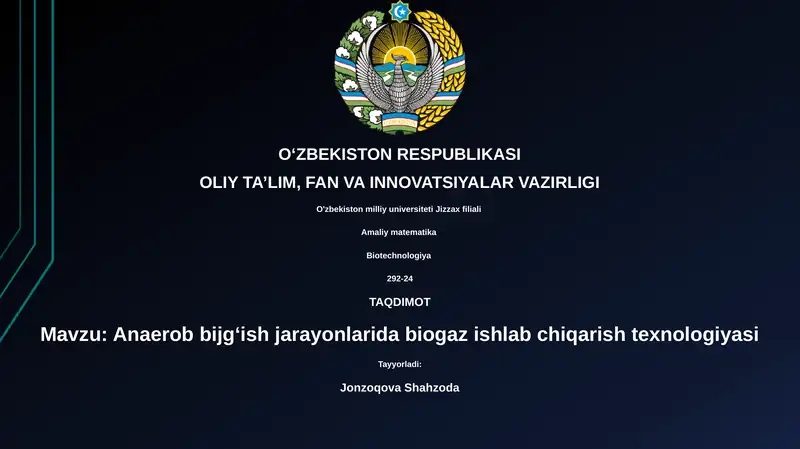 Anaerob bijg‘ish jarayonlarida biogaz ishlab chiqarish texnologiyasi